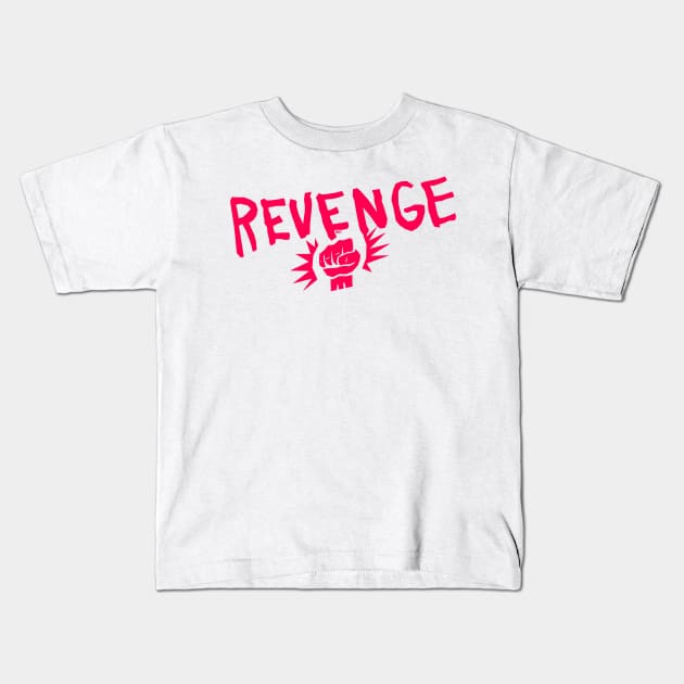 REVENGE! Kids T-Shirt by Valera Kibiks